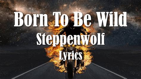 steppenwolf born to be wild lyrics